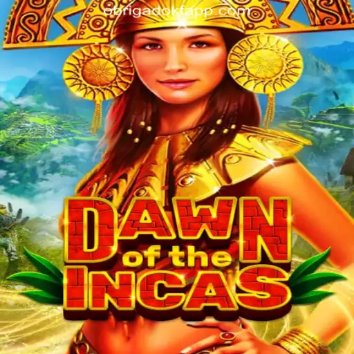 Explore the Exciting World of DawnoftheIncas with OBRIGADOKF.COM Oficial Slots Brasil #1